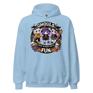 Ghouls Just Wanna Have Fun - Halloween Hoodie - Fun Halloween Hoodie